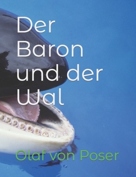 Paperback Der Baron und der Wal [German] Book