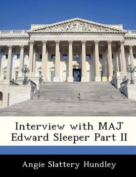 Paperback Interview with Maj Edward Sleeper Part II Book