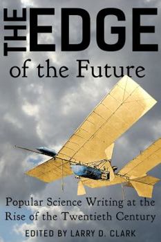 Paperback The Edge of the Future: Popular Science Writing at the Rise of the Twentieth Century Book