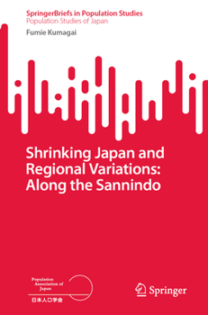Paperback Shrinking Japan and Regional Variations: Along the Sannindo Book