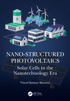 Hardcover Nano-Structured Photovoltaics: Solar Cells in the Nanotechnology Era Book