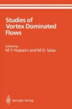 Paperback Studies of Vortex Dominated Flows: Proceedings of the Symposium on Vortex Dominated Flows Held July 9-11, 1985, at NASA Langley Research Center, Hampt Book
