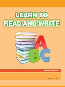 Paperback Learn To Read and Write #1: Alphabet Workbook Volume 1 Book