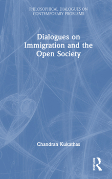 Hardcover Dialogues on Immigration and the Open Society Book