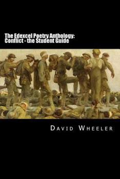 Paperback The Edexcel Poetry Anthology: Conflict - the Student Guide Book