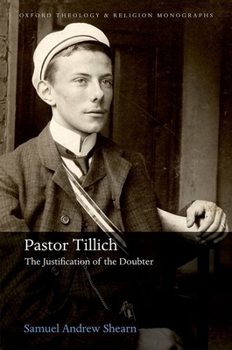 Hardcover Pastor Tillich: The Justification of the Doubter Book