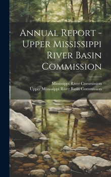 Hardcover Annual Report - Upper Mississippi River Basin Commission Book