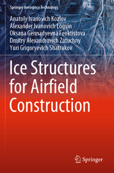 Paperback Ice Structures for Airfield Construction Book