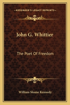 Paperback John G. Whittier: The Poet Of Freedom Book