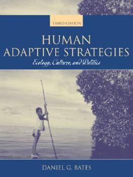Paperback Human Adaptive Strategies: Ecology, Culture, and Politics Book