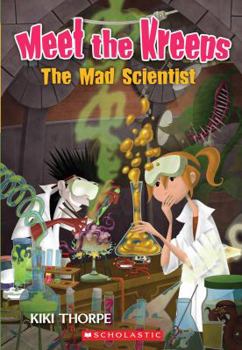 The Mad Scientist (Meet The Kreeps) - Book #4 of the Meet the Kreeps