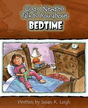 Paperback God I Need to Talk to You about Bedtime 6pk Book