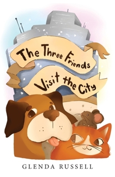 Paperback The Three Friends Visit the City [Large Print] Book