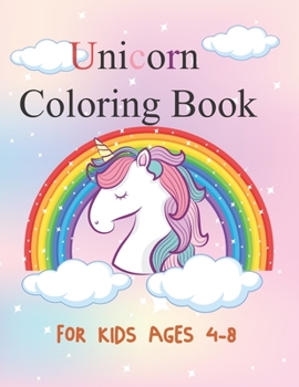 Paperback Unicorn Coloring Book: For Kids Ages 4-8, Coloring Books for Kids Book