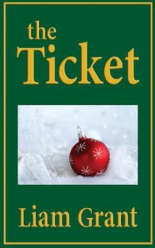 Paperback The Ticket: A fable for living, loving, and forgiving. Book