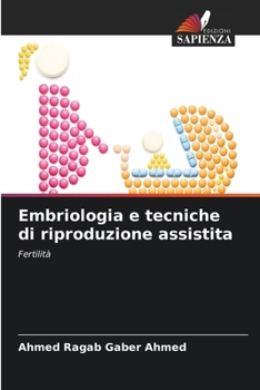 Embriologia e tecniche di riproduzione assistita (Italian Edition)