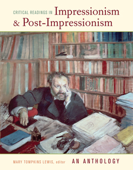 Paperback Critical Readings in Impressionism and Post-Impressionism: An Anthology Book