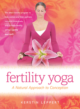Paperback Fertility Yoga: A Natural Approach to Conception Book