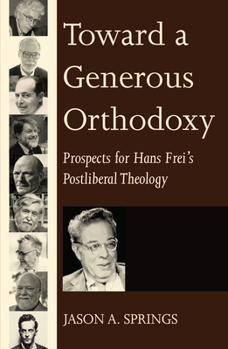 Hardcover Toward a Generous Orthodoxy Book