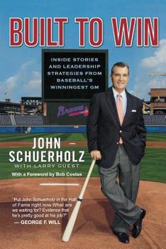 Paperback Built to Win: Inside Stories and Leadership Strategies from Baseball's Winningest General Manager Book