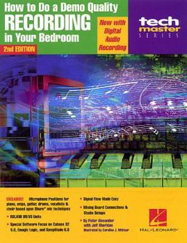 Paperback How to Do a Demo Quality Recording in Your Bedroom Book