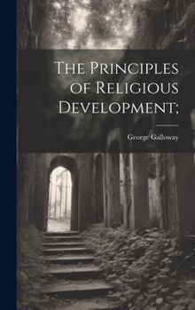 Hardcover The Principles of Religious Development; Book