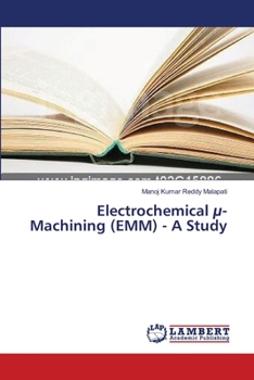 Paperback Electrochemical µ-Machining (EMM) - A Study Book