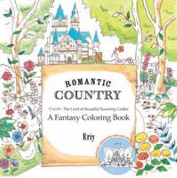 Paperback Romantic Country: A Fantasy Coloring Book
