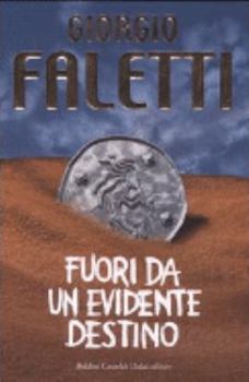 Hardcover Fuori da un evidente destino [Italian] Book