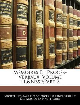 Paperback M?moires Et Proc?s-Verbaux, Volume 11, Part 2 [French] Book