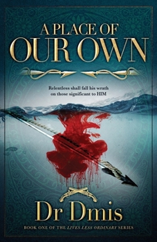 Paperback A Place Of Our Own: Book one of the 'Lives Less Ordinary' series Book