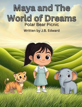 Paperback Maya and The World of Dreams: Polar Picnic Book