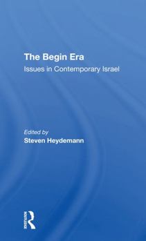 Paperback The Begin Era: Issues in Contemporary Israel Book