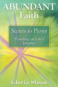 Paperback Abundant Faith: Secrets to Plenty Book