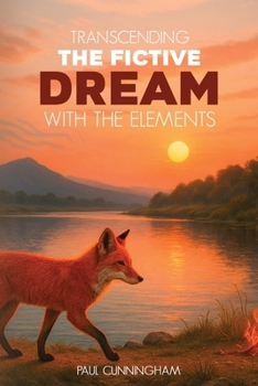 Paperback Transcending the Fictive Dream with the Elements Book