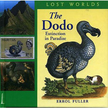 Hardcover The Dodo: Extinction in Paradise Book
