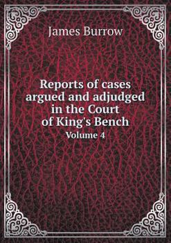 Paperback Reports of cases argued and adjudged in the Court of King's Bench Volume 4 Book