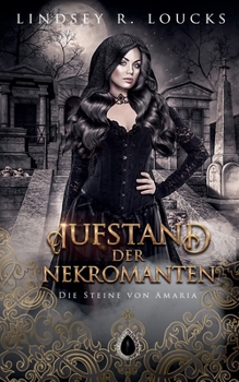 Aufstand der Nekromanten (Die Steine Von Amaria) (German Edition)