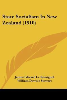 Paperback State Socialism In New Zealand (1910) Book