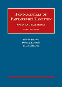Hardcover Fundamentals of Partnership Taxation (University Casebook Series) Book