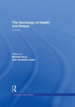 Hardcover The Sociology of Health and Illness: A Reader (Routledge Student Readers) Book