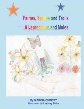 Paperback Fairies, Sprites and Trolls A Leprechaun and Moles Book