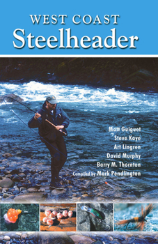 Paperback West Coast Steelheader: The Best Advice for Catching Steelhead with Natural Baits, Plugs, Spoons and Flies. Book