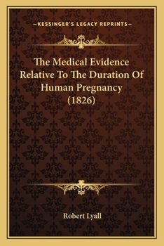 The Medical Evidence Relative To The Duration Of Human Pregnancy