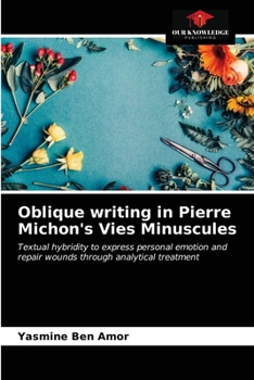 Paperback Oblique writing in Pierre Michon's Vies Minuscules Book