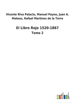 Paperback El Libro Rojo 1520-1867: Tomo 2 [Spanish] Book