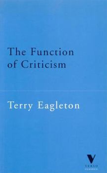 Paperback The Function of Criticism: From the Spectator to Post-Structuralism Book