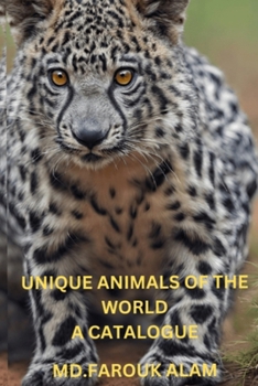 Paperback Unique Animals of the World - A Catalogue Book