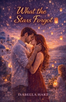 Paperback What the Stars Forgot Book