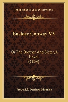 Paperback Eustace Conway V3: Or The Brother And Sister, A Novel (1834) Book